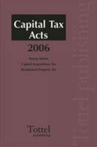 Cover of Capital Tax Acts