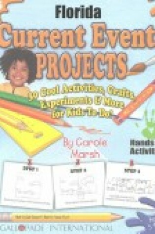 Cover of Florida Current Events Projects - 30 Cool Activities, Crafts, Experiments & More