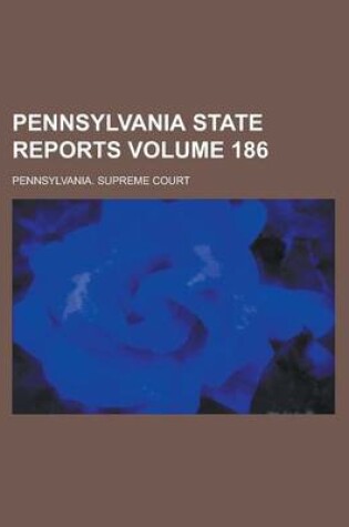 Cover of Pennsylvania State Reports Volume 186