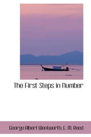 Cover of The First Steps in Number