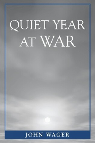 Cover of Quiet Year at War