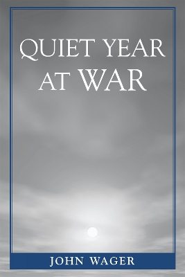 Book cover for Quiet Year at War