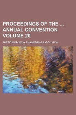 Cover of Proceedings of the Annual Convention Volume 20
