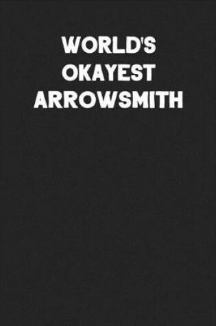 Cover of World's Okayest Arrowsmith