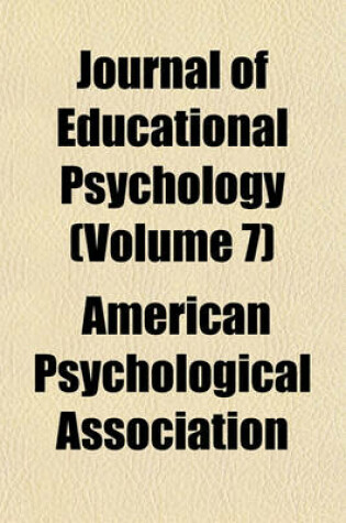 Cover of Journal of Educational Psychology (Volume 7)