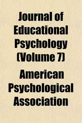 Book cover for Journal of Educational Psychology (Volume 7)