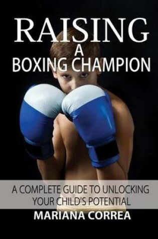 Cover of Raising a Boxing Champion