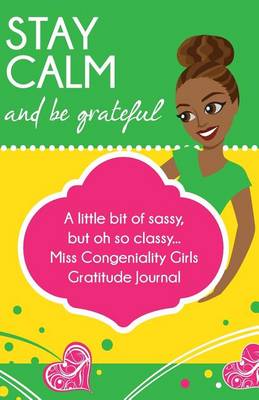 Book cover for Stay Calm and Be Grateful