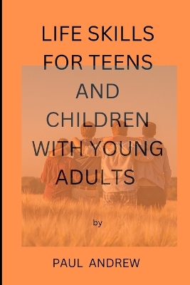 Book cover for Life skills for teens and children with young adults