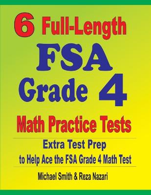 Book cover for 6 Full-Length FSA Grade 4 Math Practice Tests