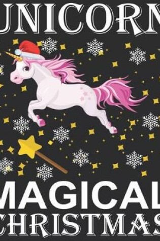 Cover of Unicorn magical Christmas