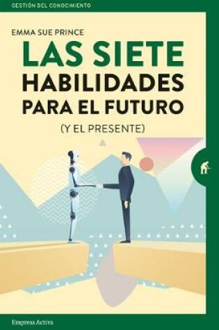 Cover of Siete Habilidades Para El Futuro, Las