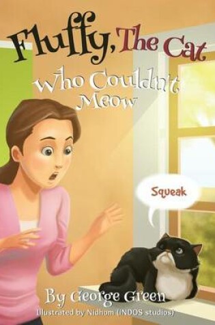 Cover of Fluffy, The Cat Who Couldn't Meow