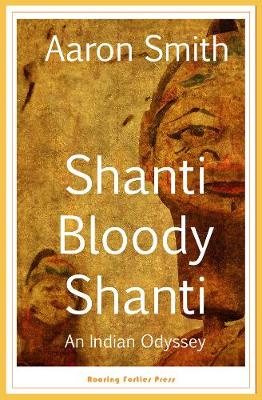 Book cover for Shanti Bloody Shanti