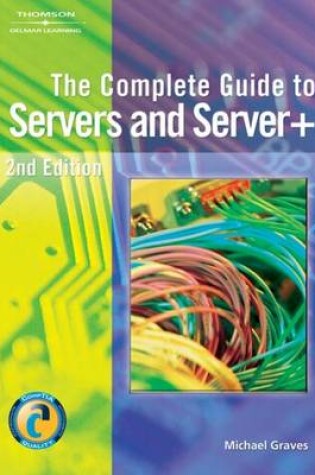 Cover of Complete Guide to Servers and Server+