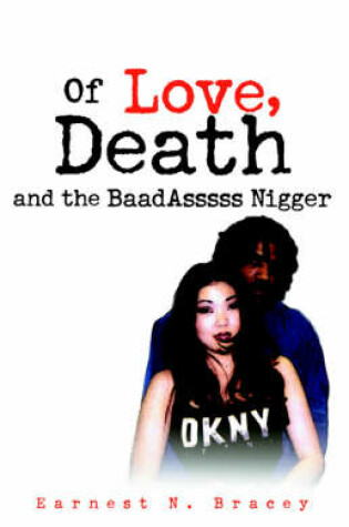 Cover of Of Love and the Baadasssss Nigger