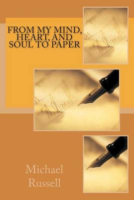 Book cover for From My Mind, Heart, and Soul to Paper