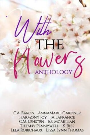 Cover of With the Flowers Anthology