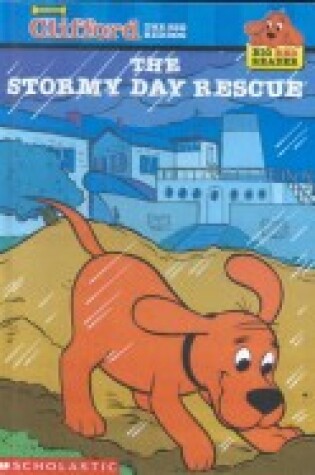 Cover of Clifford and the Stormy Day Rescue