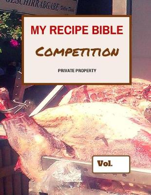 Book cover for My Recipe Bible - Competition