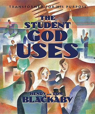 Book cover for The Student God Uses: Transformed For His Purpose