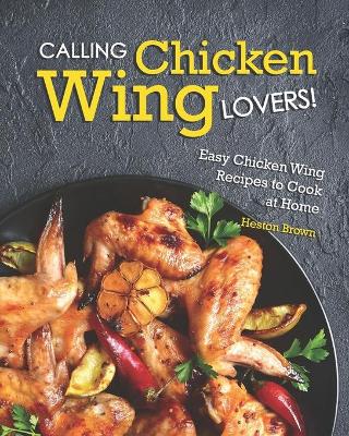 Book cover for Calling Chicken Wing Lovers!
