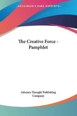 Cover of The Creative Force - Pamphlet