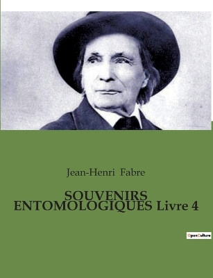 Book cover for SOUVENIRS ENTOMOLOGIQUES Livre 4