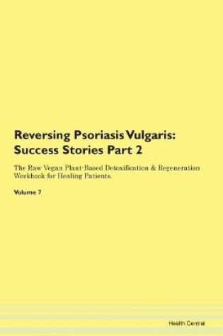 Cover of Reversing Psoriasis Vulgaris