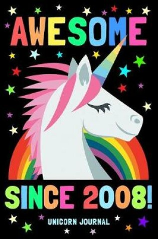 Cover of Awesome Since 2008 Unicorn Journal