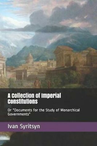Cover of A Collection of Imperial Constitutions