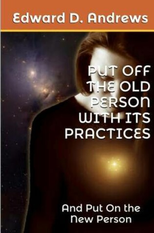 Cover of Put Off the Old Person with Its Practices