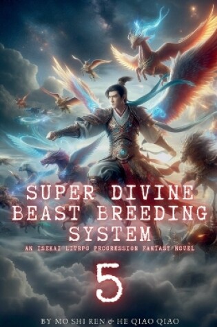 Cover of Super Divine Beast Breeding System