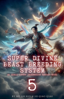 Cover of Super Divine Beast Breeding System