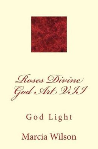 Cover of Roses Divine God Art VII