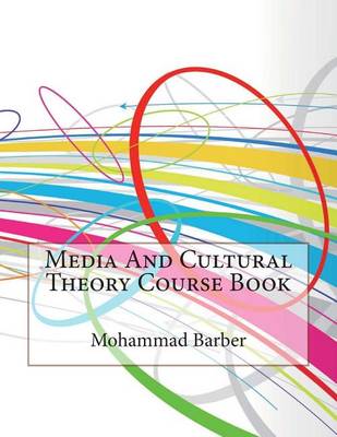 Book cover for Media and Cultural Theory Course Book