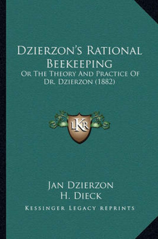 Cover of Dzierzon's Rational Beekeeping