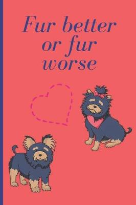Book cover for Fur better or fur worse