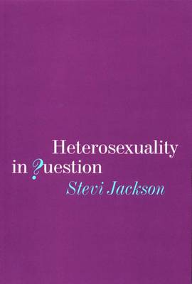 Book cover for Heterosexuality in Question