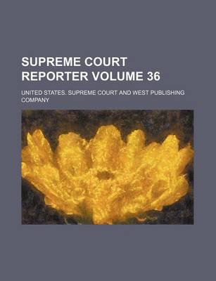 Book cover for Supreme Court Reporter Volume 36