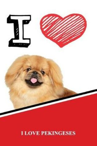 Cover of I Love Pekingeses