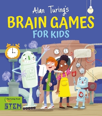 Book cover for Alan Turing's Brain Games for Kids