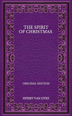 Book cover for The Spirit Of Christmas - Original Edition