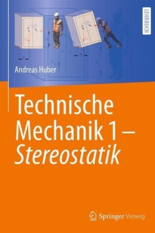 Cover of Technische Mechanik 1 - Stereostatik