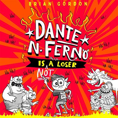 Book cover for Dante N. Ferno is NOT a Loser