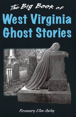 Book cover for Big Book of West Virginia Ghost Stories