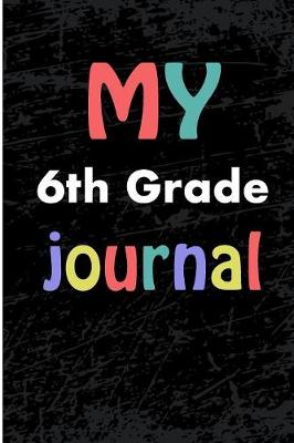 Book cover for My 6th Grade Journal