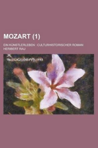Cover of Mozart; Ein Kunstlerleben