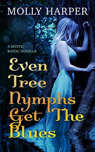 Cover of Even Tree Nymphs Get the Blues