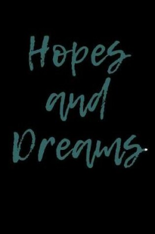 Cover of Hopes and Dreams